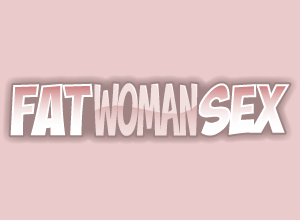 Fat Woman Sex